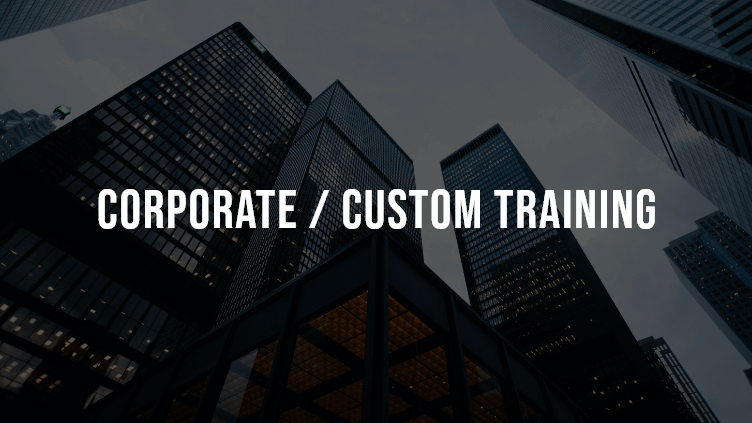 Corporate / Custom Training