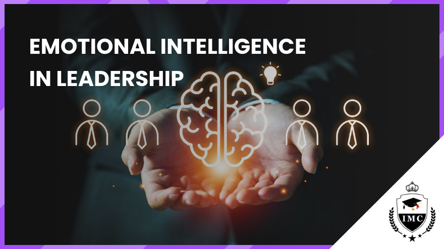 Emotional Intelligence in Leadership: The Competitive Edge You Didn’t Know You Needed